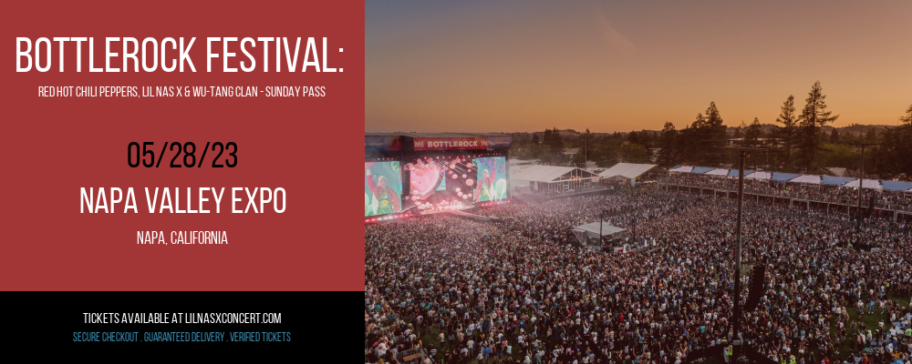 BottleRock Festival: Red Hot Chili Peppers, Lil Nas X & Wu-Tang Clan - Sunday Pass at Lil Nas X Concerts tickets BottleRock Festival: Red Hot Chili Peppers, Lil Nas X & Wu-Tang Clan - Sunday Pass at Lil Nas X Concerts