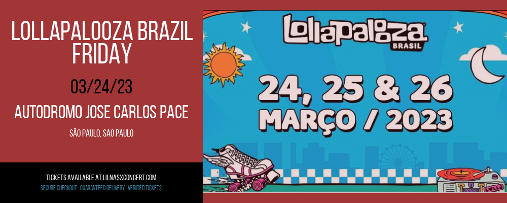Lollapalooza Brazil - Friday at Lil Nas X Concerts tickets Lollapalooza Brazil - Friday at Lil Nas X Concerts