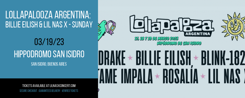 Lollapalooza Argentina: Billie Eilish & Lil Nas X - Sunday at Lil Nas X Concerts tickets Lollapalooza Argentina: Billie Eilish & Lil Nas X - Sunday at Lil Nas X Concerts